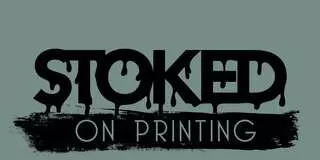 Stoked On Printing